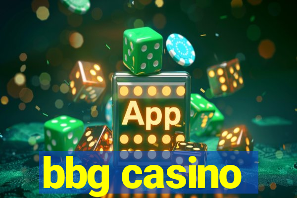 bbg casino